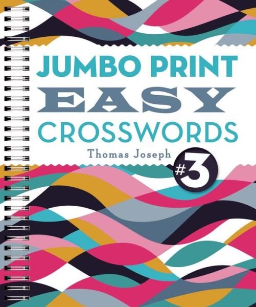 Cover for Thomas Joseph · Jumbo Print Easy Crosswords #3 - Large Print Crosswords (Paperback Book) (2016)