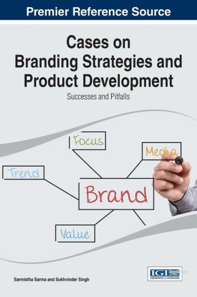 Cover for Sarmistha Sarma · Cases on Branding Strategies and Product Development: Successes and Pitfalls (Innbunden bok) (2014)
