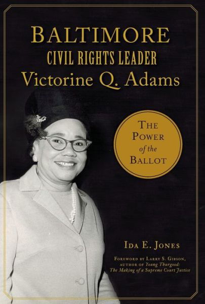 Cover for Ida E. Jones · Baltimore Civil Rights Leader Victorine Q. Adams (Paperback Book) (2019)