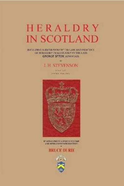 Cover for Bruce Durie · Heraldry in Scotland - J. H. Stevenson (Hardcover Book) (2012)