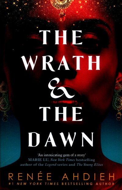 Cover for Renee Ahdieh · The Wrath and the Dawn: The Wrath and the Dawn Book 1 - The Wrath and the Dawn (Paperback Bog) (2017)