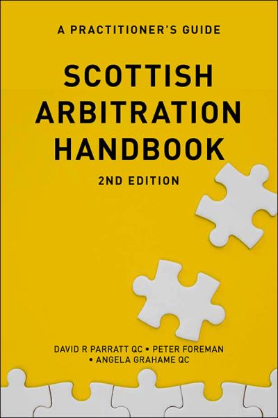 Cover for David R. Parratt · Scottish Arbitration Handbook: A Practitioner's Guide (Paperback Book) [2 New edition] (2021)