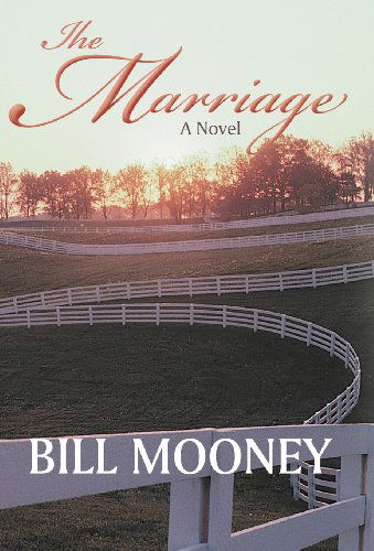 Cover for Bill Mooney · The Marriage (Hardcover Book) (2012)