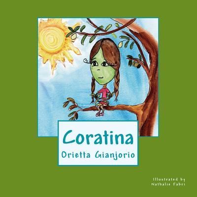 Cover for Orietta Gianjorio · Coratina: a Little Lost Olive on a Journey of Discovery (Paperback Book) (2013)