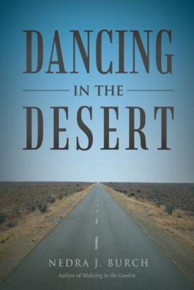 Cover for Nedra J Burch · Dancing in the Desert (Pocketbok) (2016)