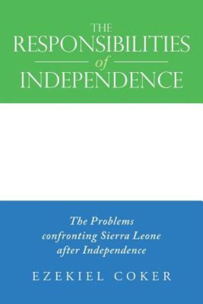 Cover for Ezekiel Coker · The Responsibilities of Independence (Paperback Book) (2017)