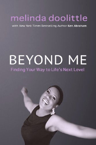 Cover for Melinda Doolittle · Beyond Me: Finding Your Way to Life's Next Level (Paperback Book) (2010)