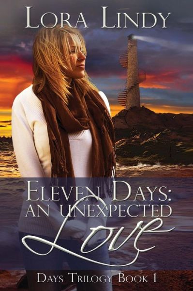 Cover for Lora Lindy · Eleven Days: an Unexpected Love (Days Trilogy) (Volume 1) (Paperback Book) [1st edition] (2012)