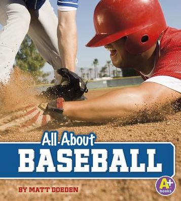 Cover for Matt Doeden · All About Baseball (All About Sports) (Hardcover Book) (2015)