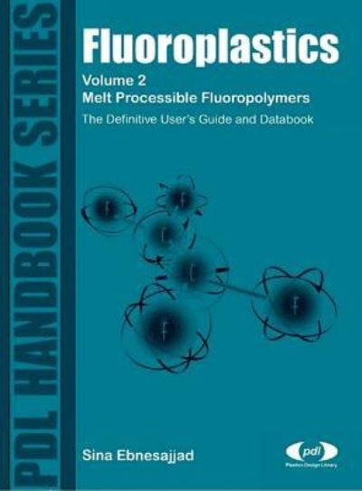 Cover for Sina Ebnesajjad · Fluoroplastics, Volume 2 (Paperback Book) (2003)