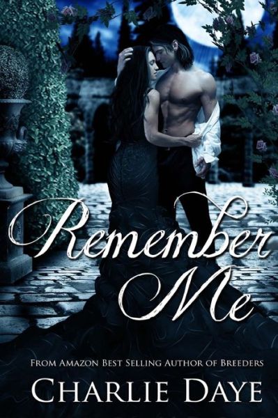 Cover for Charlie Daye · Remember Me (Pocketbok) (2014)