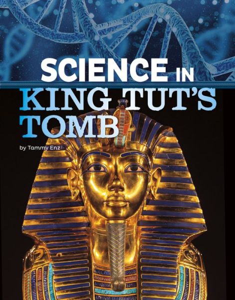 Cover for Tammy Enz · Science in King Tut's Tomb (Book) (2021)