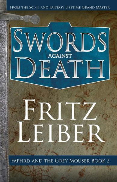 Cover for Fritz Leiber · Swords Against Death (Taschenbuch) (2014)