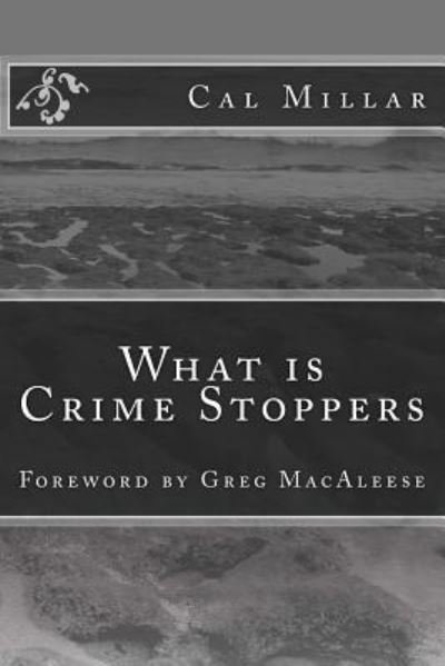 Cover for Cal Millar · What is Crime Stoppers (Paperback Bog) (2014)