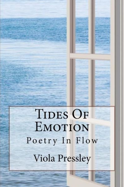 Cover for Viola Pressley · Tides of Emotion: Poetry in Flow (Taschenbuch) (2014)