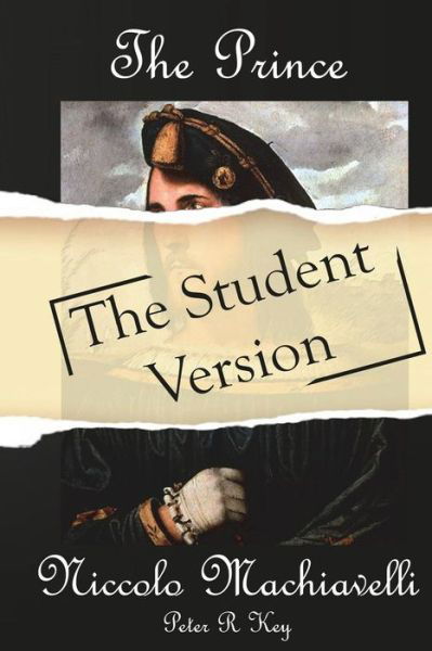 Cover for Niccolo Machiavelli · The Prince: the Student Version (Paperback Book) [Student edition] (2014)