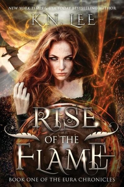 Cover for K N Lee · Rise of the Flame: Book One of the Eura Chronicles (Paperback Bog) (2015)