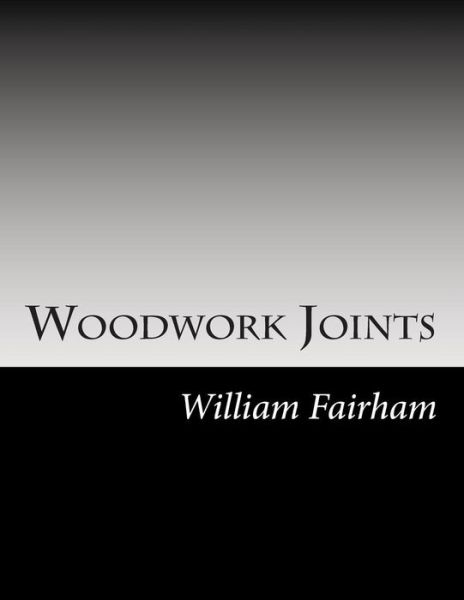 Cover for William Fairham · Woodwork Joints (Paperback Book) (2014)