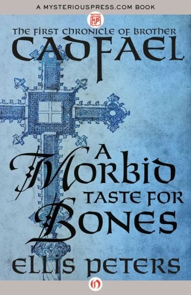 Cover for Ellis Peters · A Morbid Taste for Bones (The Chronicles of Brother Cadfael) (Paperback Bog) (2014)
