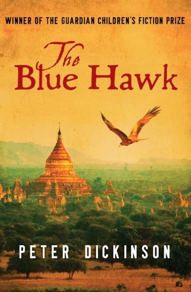 Cover for Peter Dickinson · The Blue Hawk (Taschenbuch) (2015)