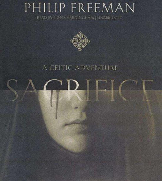 Cover for Philip Freeman · Sacrifice: a Celtic Adventure (CD) (2015)