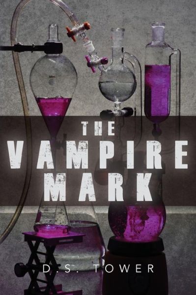 Cover for D S Tower · The Vampire Mark (Paperback Book) (2015)