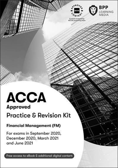 Cover for BPP Learning Media · ACCA Financial Management: Practice and Revision Kit (Paperback Book) (2020)