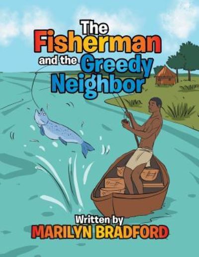 Cover for Marilyn Bradford · The Fisherman and the Greedy Neighbor (Paperback Book) (2015)