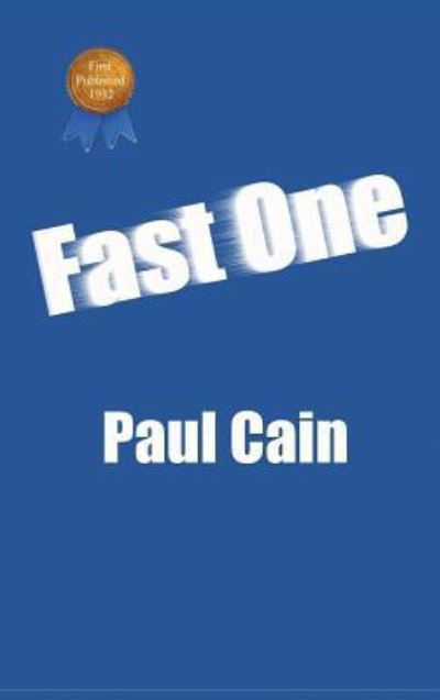 Fast One - Paul Cain - Książki - Black Curtain Press - 9781515425939 - 3 kwietnia 2018