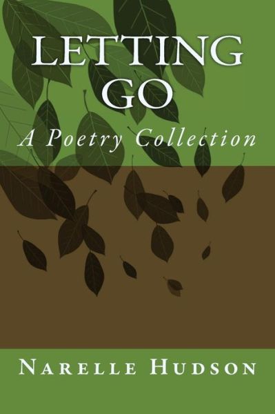 Cover for Narelle Hudson · Letting Go: a Poetry Collection (Paperback Book) (2007)