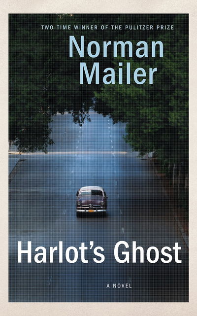 Cover for Norman Mailer · Harlot's Ghost A Novel (CD) (2016)