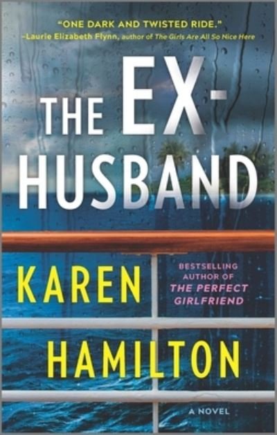Ex-Husband - Karen Hamilton - Books - Harlequin Enterprises ULC - 9781525804939 - March 28, 2023