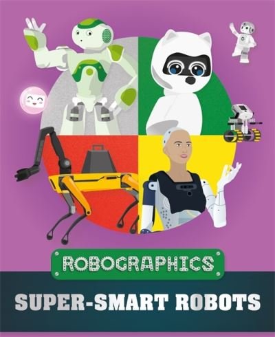 Cover for Clive Gifford · Robographics: Super-smart Robots - Robographics (Innbunden bok) (2022)