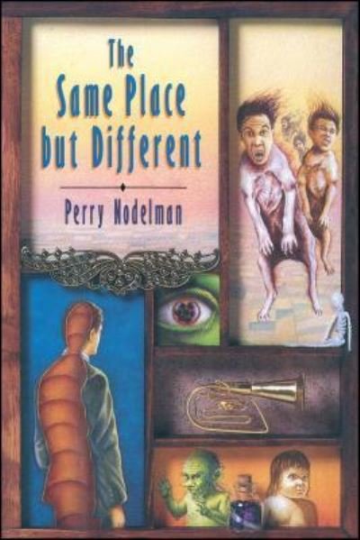 Cover for Perry Nodelman · The Same Place But Different (Pocketbok) (2017)