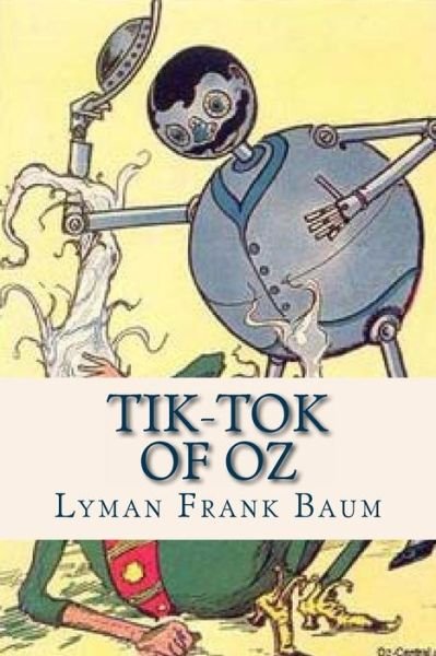Cover for Lyman Frank Baum · Tik Tok of Oz (Paperback Book) (2016)