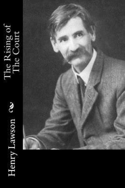 Cover for Henry Lawson · The Rising of The Court (Paperback Book) (2016)