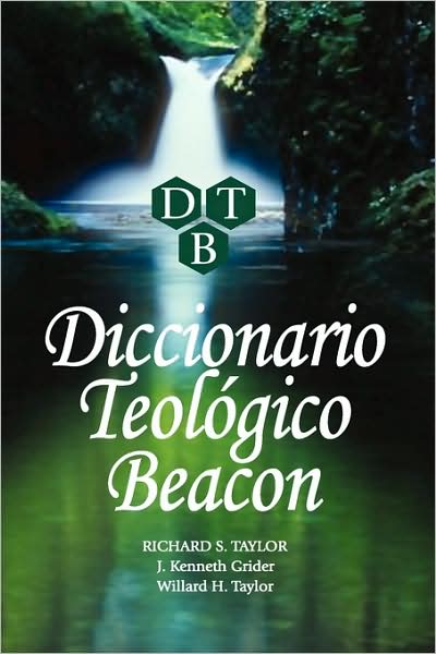 Cover for Richard S Taylor · Diccionario Teologico Beacon (Hardcover Book) (1994)