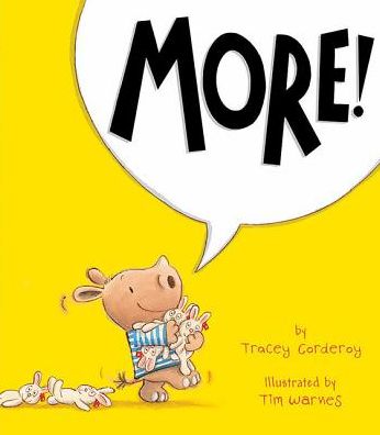 More! - Tracey Corderoy - Books - Tiger Tales - 9781589251939 - September 1, 2015