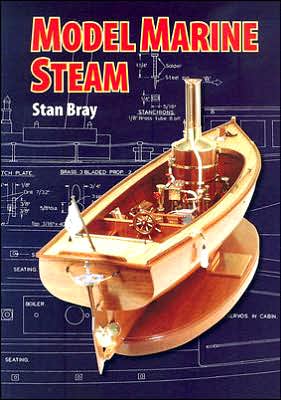 Cover for Stan Bray · Model Marine Steam (Paperback Book) [First American edition] (2006)