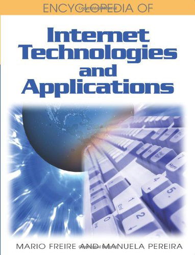 Cover for Mario Freire · Encyclopedia of Internet Technologies and Applications (Hardcover Book) (2007)