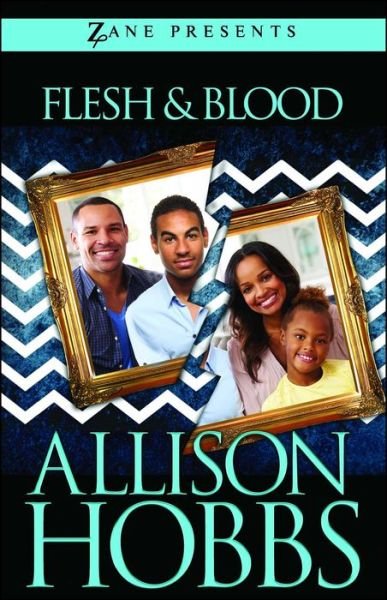 Cover for Allison Hobbs · Flesh and Blood: A Novel (Paperback Book) [First Strebor Books trade paperback edition. edition] (2018)
