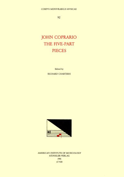 Cover for John Coprario · CMM 92 John Coprario (Ca. 1570-1626), the Five-Part Pieces, Edited by Richard Charteris, Volume 92 (Paperback Book) (1981)