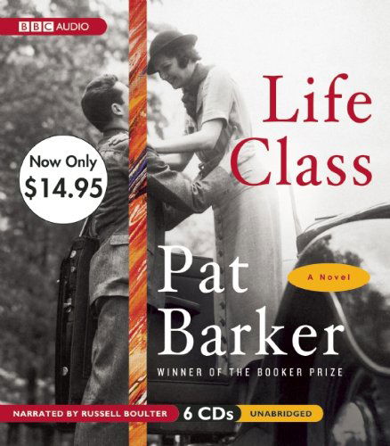 Cover for Pat Barker · Life Class (Hörbuch (CD)) [Unabridged edition] (2010)