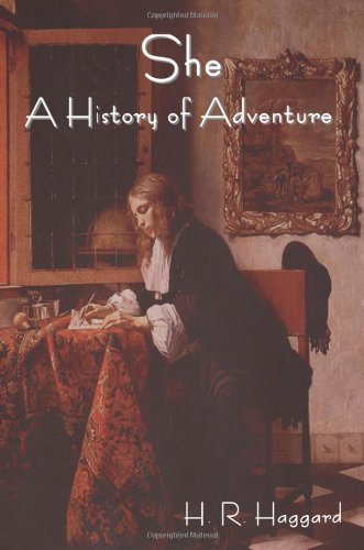 Cover for Sir H Rider Haggard · She: A History of Adventure (Paperback Book) (2010)