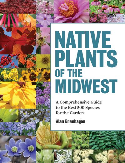 Cover for Alan Branhagen · Native Plants of the Midwest (Hardcover Book) (2016)