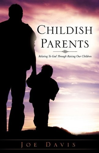 Cover for Joe Davis · Childish Parents (Pocketbok) (2009)