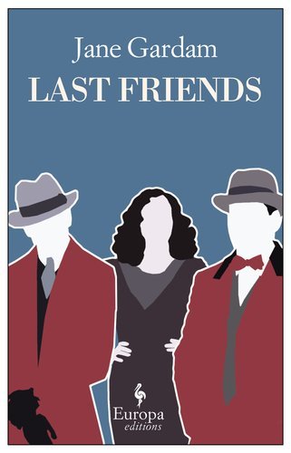 Cover for Jane Gardam · Last Friends (Old Filth Trilogy) (Paperback Book) (2013)