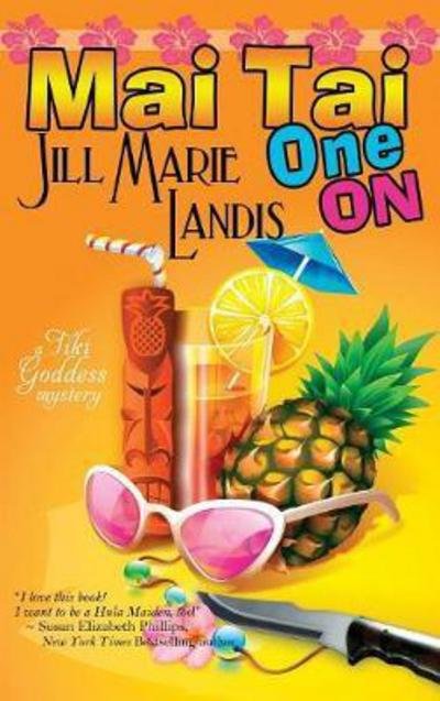 Cover for Jill Marie Landis · Mai Tai One On (Hardcover Book) (2011)