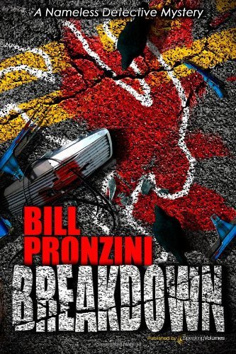 Breakdown: Nameless Detective (Volume 18) - Bill Pronzini - Books - Speaking Volumes, LLC - 9781612320939 - August 2, 2012