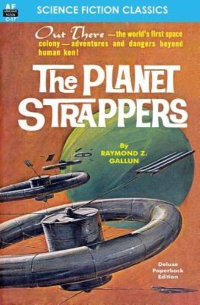 Cover for Raymond Z Gallun · The Planet Strappers (Paperback Bog) (2012)